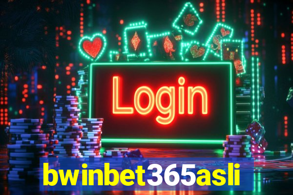 bwinbet365asli