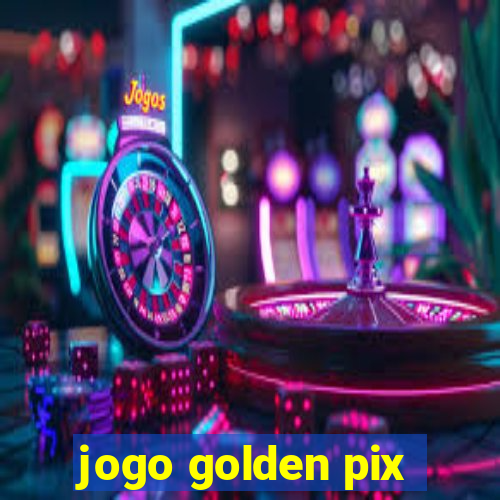 jogo golden pix