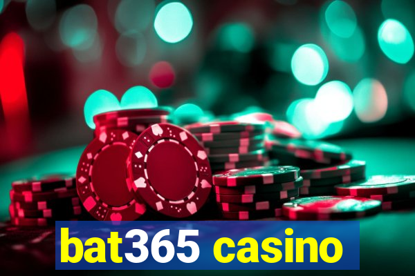 bat365 casino