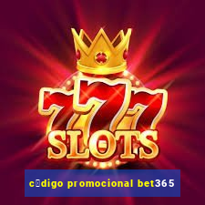 c贸digo promocional bet365