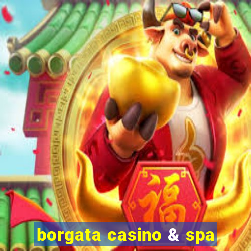 borgata casino & spa