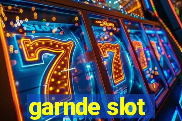 garnde slot