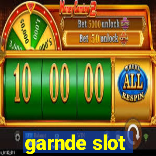 garnde slot