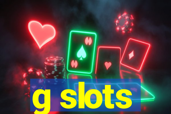 g slots