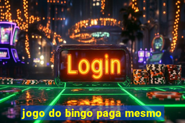 jogo do bingo paga mesmo