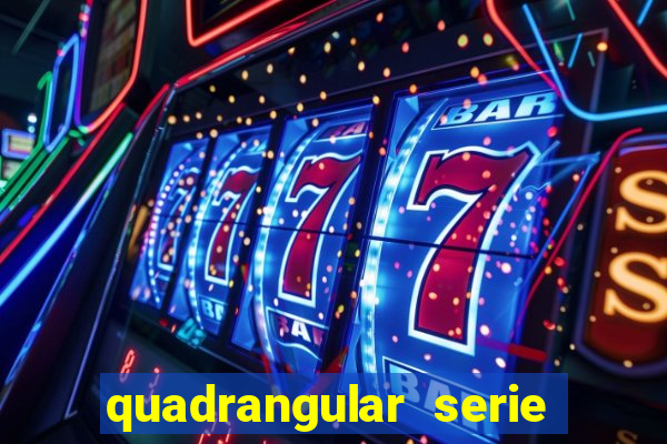 quadrangular serie c jogos