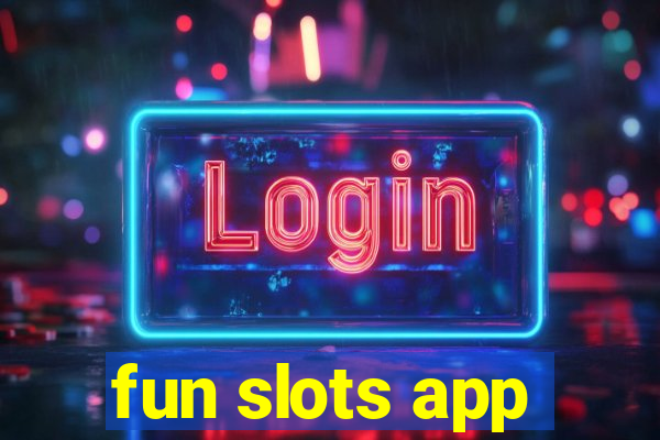 fun slots app