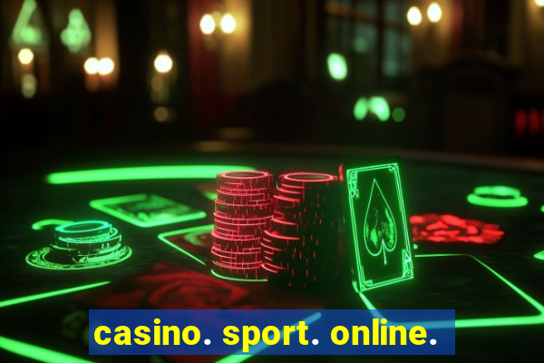 casino. sport. online.