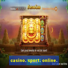 casino. sport. online.