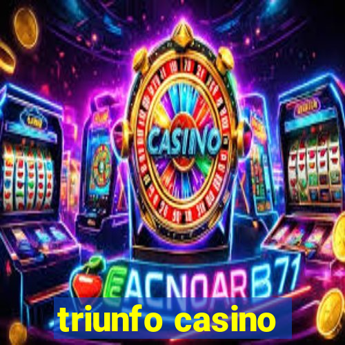 triunfo casino