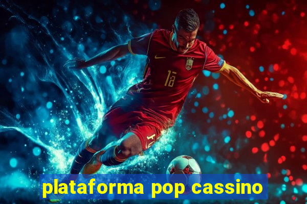 plataforma pop cassino