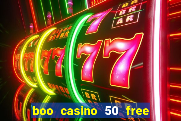 boo casino 50 free spins no deposit