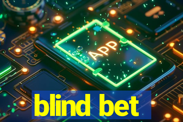 blind bet