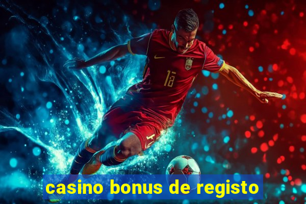 casino bonus de registo