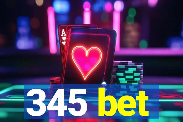 345 bet