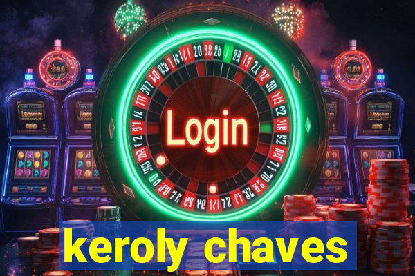 keroly chaves