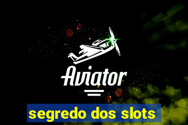 segredo dos slots