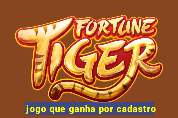 jogo que ganha por cadastro