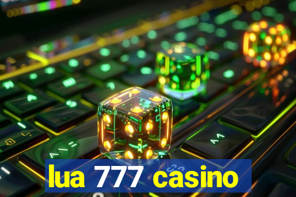 lua 777 casino