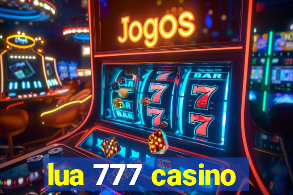 lua 777 casino