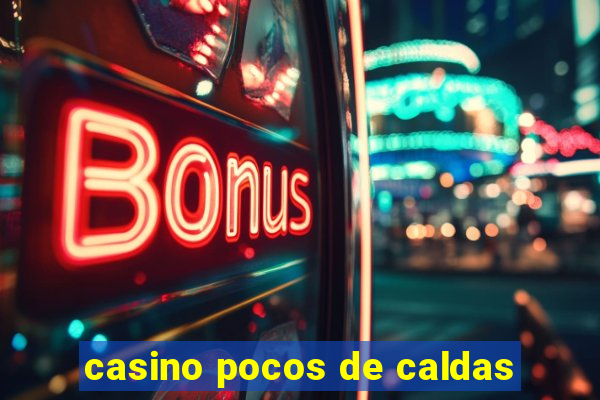 casino pocos de caldas