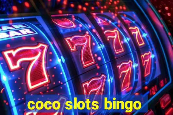 coco slots bingo