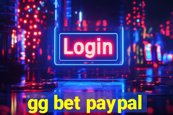 gg bet paypal