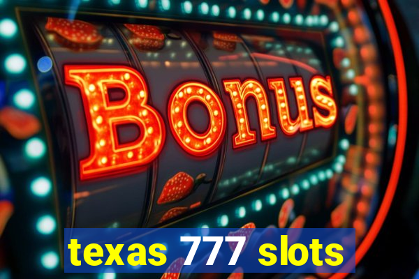 texas 777 slots