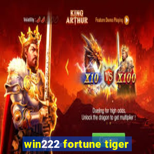 win222 fortune tiger