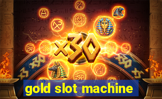 gold slot machine