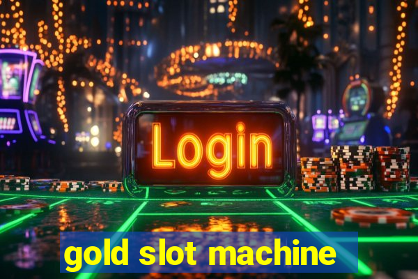 gold slot machine