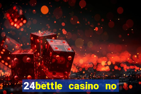 24bettle casino no deposit bonus