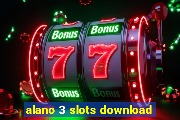 alano 3 slots download