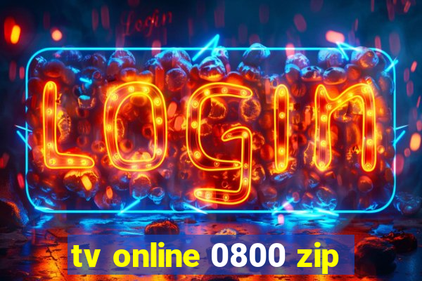 tv online 0800 zip