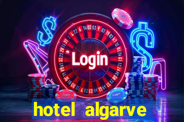 hotel algarve casino portimao