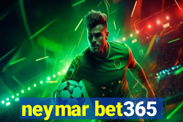 neymar bet365