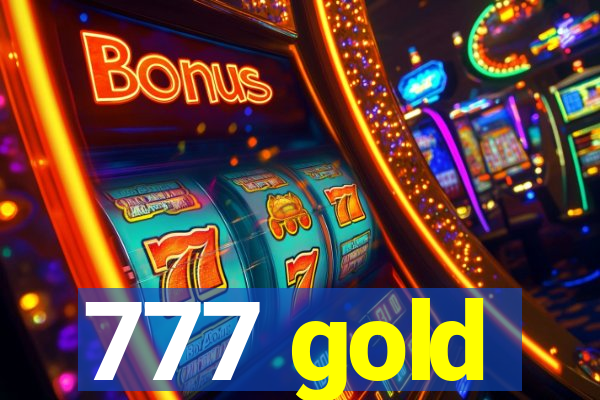 777 gold