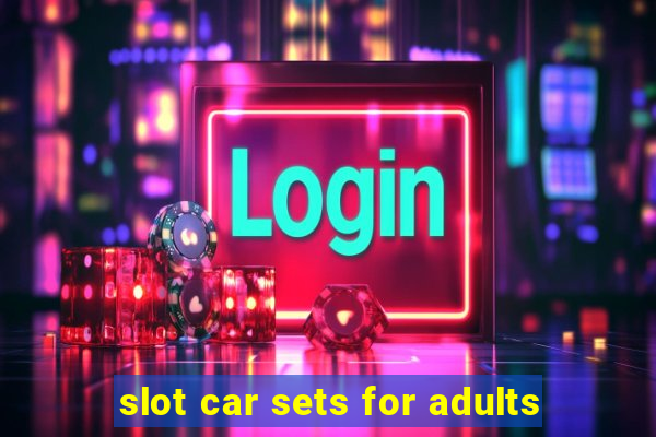 slot car sets for adults