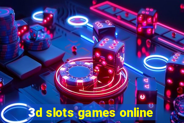 3d slots games online