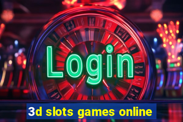 3d slots games online