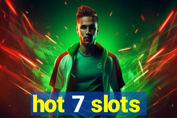 hot 7 slots