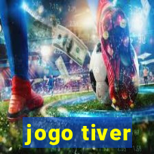 jogo tiver