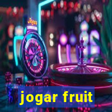 jogar fruit