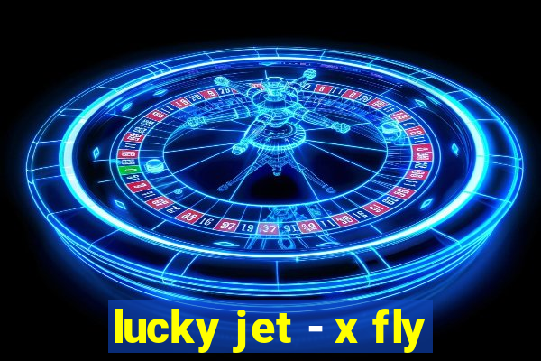 lucky jet - x fly