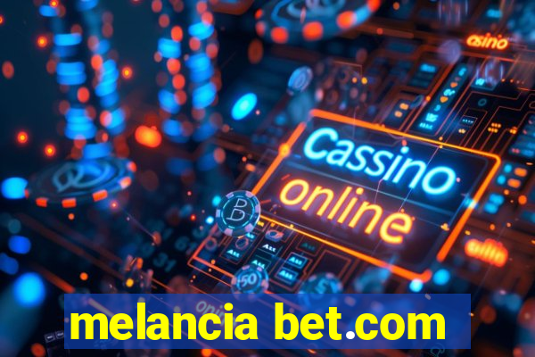 melancia bet.com