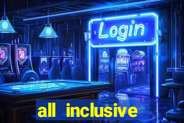 all inclusive resorts with casinos