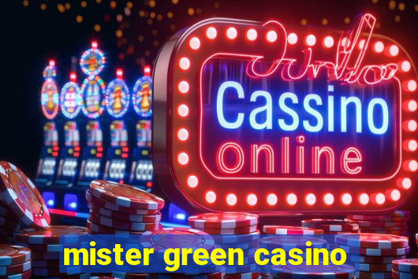 mister green casino