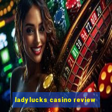 ladylucks casino review