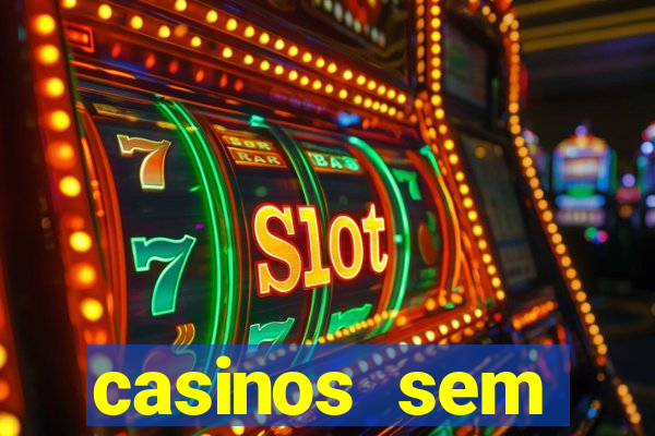 casinos sem deposito minimo