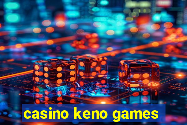 casino keno games